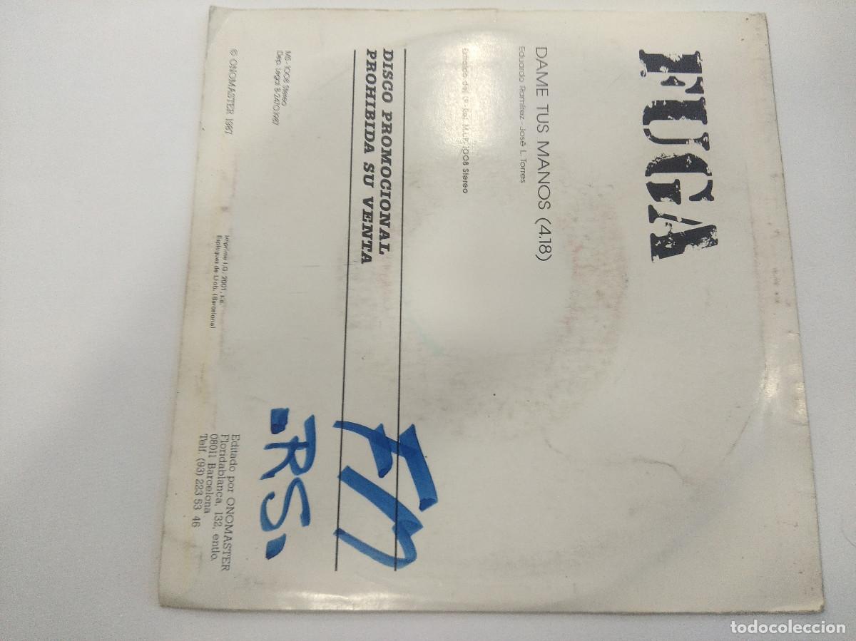 Discos de vinilo: FUGA/DAME TUS MANOS/SINGLE PROMOCIONAL. - Foto 3