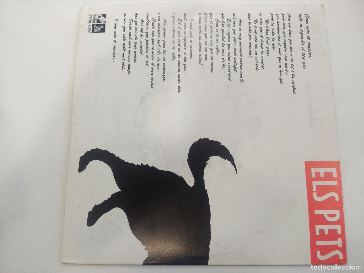 Discos de vinilo: ELS PETS/COM MES ET CONEIXO MES MAGRADA EL TEU GOS/SINGLE. - Foto 3