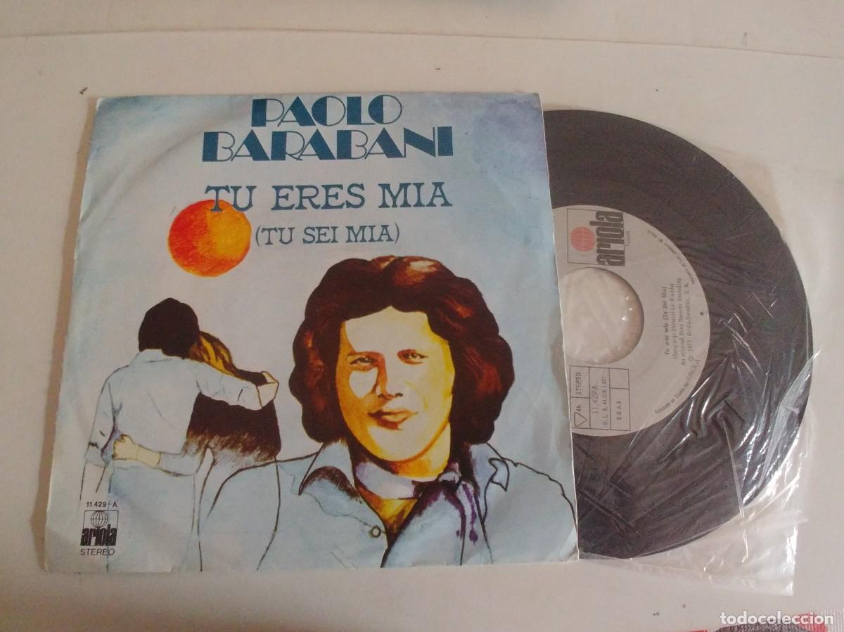 Discos de vinilo: PAOLO BARABANI-SINGLE TU ERES MIA - Foto 1