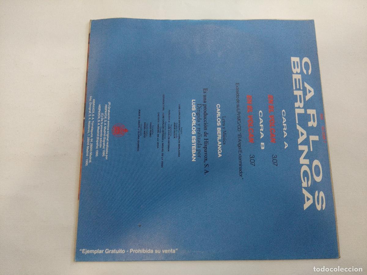 Discos de vinilo: CARLOS BERLANGA/EN EL VOLCAN/SINGLE. - Foto 3