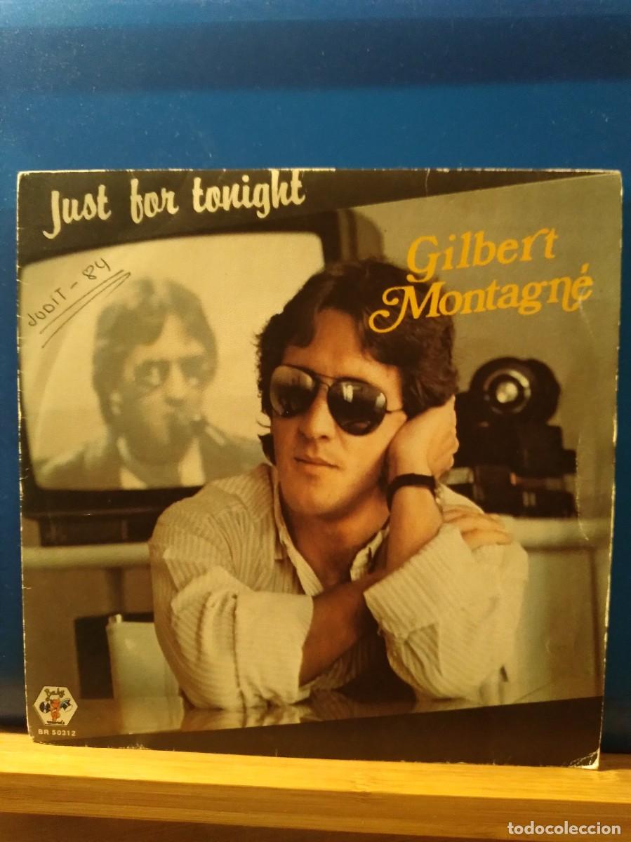 Discos de vinilo: GILBERT MONTAGNE / JUST FOR TONIGHT / MUSICIENNE - Foto 1