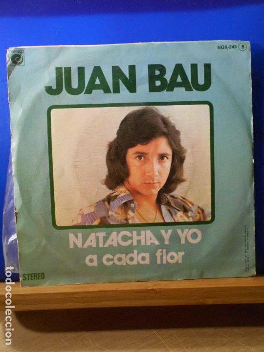 Discos de vinilo: SINGLE JUAN BAU - NATACHA Y YO - A CADA FLOR - - Foto 1