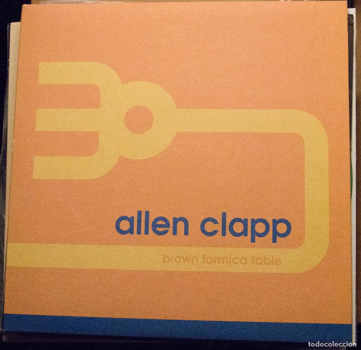 Discos de vinilo: ALLEN CLAPP &rdquo;brown formica table&rdquo; - Foto 1