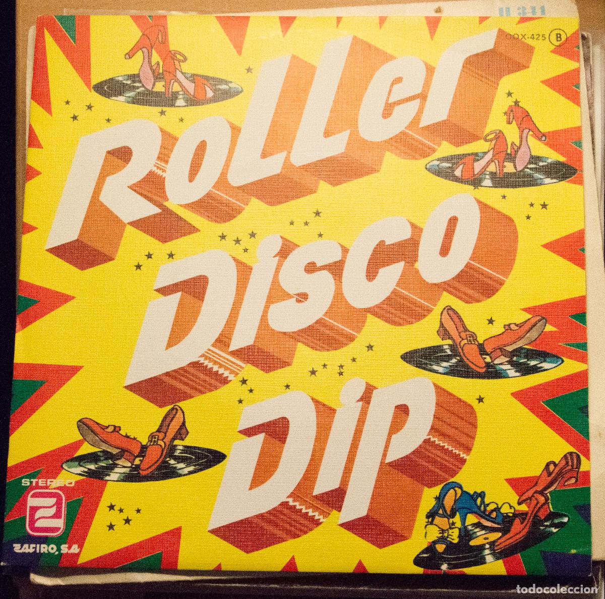 Discos de vinilo: ROLLER DISCO DIP &rdquo;parte 1&rdquo; - Foto 1