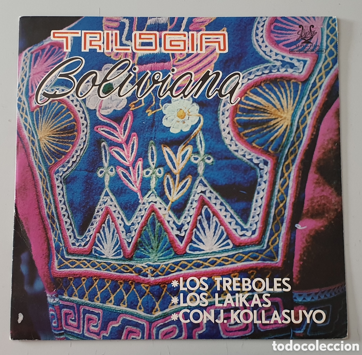Disques de vinyle: LP TRILOGIA DE BOLIVIA (Bolivia - Lyra - 1977) Los Treboles Los Laikas Conj. Kollasuyo ULTRA RARO