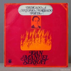 Discos de vinilo: LP. JOAN MANUEL SERRAT – DEDICADO A ANTONIO MACHADO, POETA