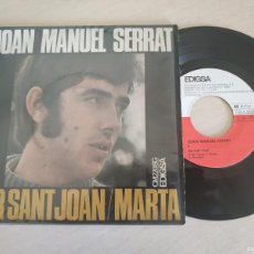 Discos de vinilo: JOAN MANUEL SERRAT - PER SANT JOAN / MARTA - SINGLE EDIGSA 1968 - BUEN ESTADO