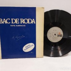 Discos de vinilo: RAFEL SUBIRACHS / BAC DE RODA / LP GATEFOLD-ARIOLA-1977 / MBC. ***/***
