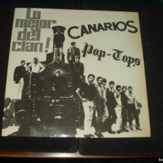 Discos de vinilo: CANARIOS +POP TOPS LP ¡LO MEJOR DEL CLAN!