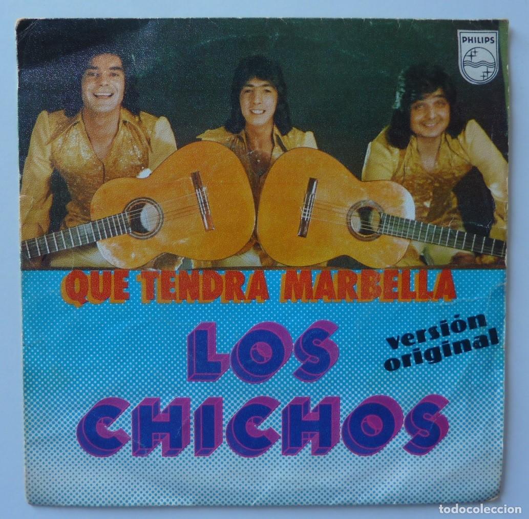 Discos de vinilo: LOS CHICHOS // QUE TENDRA MARBELLA // 1979 // SINGLE - Foto 1