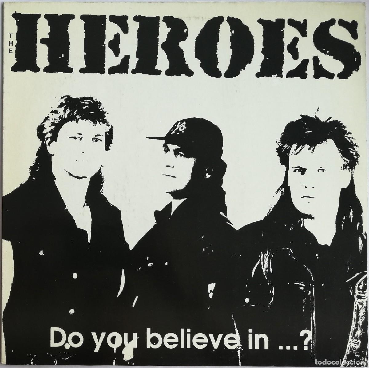 Discos de vinilo: The Heroes, Do You Believe In..., West Virginia Records SPV 008-57051