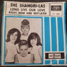 Discos de vinilo: THE SHANGRI-LAS - 7” HOLANDA - LONG LIVE OUR LOVE - GIRL GROUPS - RARO!
