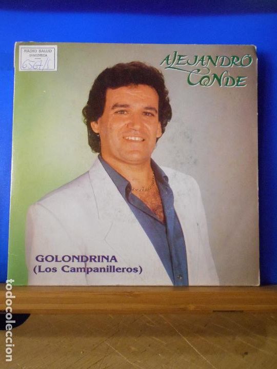 Dischi in vinile: ALEJANDRO CONDE-GOLONDRINA (LOS CAMPANILLEROS) / PERO QUE BONITO