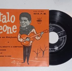 Discos de vinilo: ITALO LEONE / ANNETE, BRIGITTE & COMPAGNIE / PERA MADURA / SOY FELIZ / ESTA NOCHE TE DIRÉ / EP 1962
