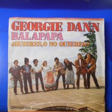 Discos de vinilo: GEORGIE DANN BALAPAPA/¿QUIERES O NO QUIERES? 7 SINGLE 1970 DISCOPHON