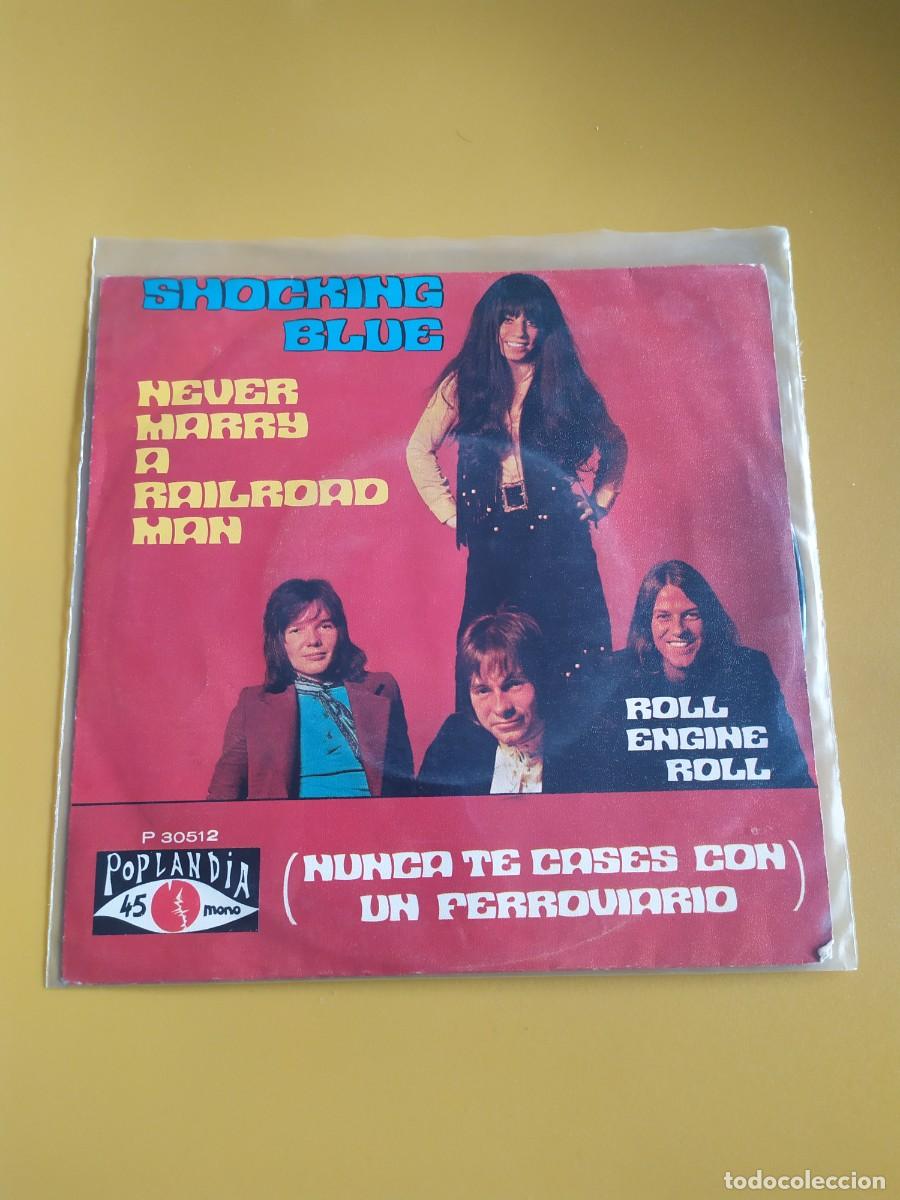 Discos de vinilo: Shocking Blue - Never marry a railroad man / Roll engine Roll 1970 - Foto 1