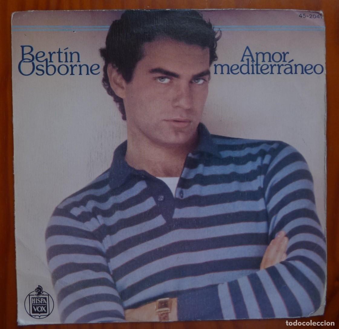 Discos de vinilo: BERTIN OSBORNE / AMOR MEDITERRANEO / 1981 / SINGLE - Foto 1