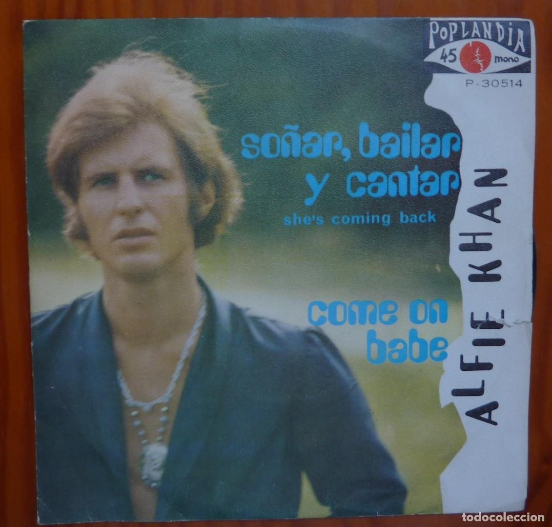 Discos de vinilo: ALFIE KHAN / SO&Ntilde;AR, BAILAR Y CANTAR / 1970 / SINGLE - Foto 1