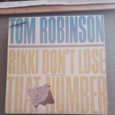Discos de vinilo: TOM ROBINSON. RIKKI DON'T LOSE THAT NUMBER. MAXISINGLE. DISCO Y CARÁTULA VG++.