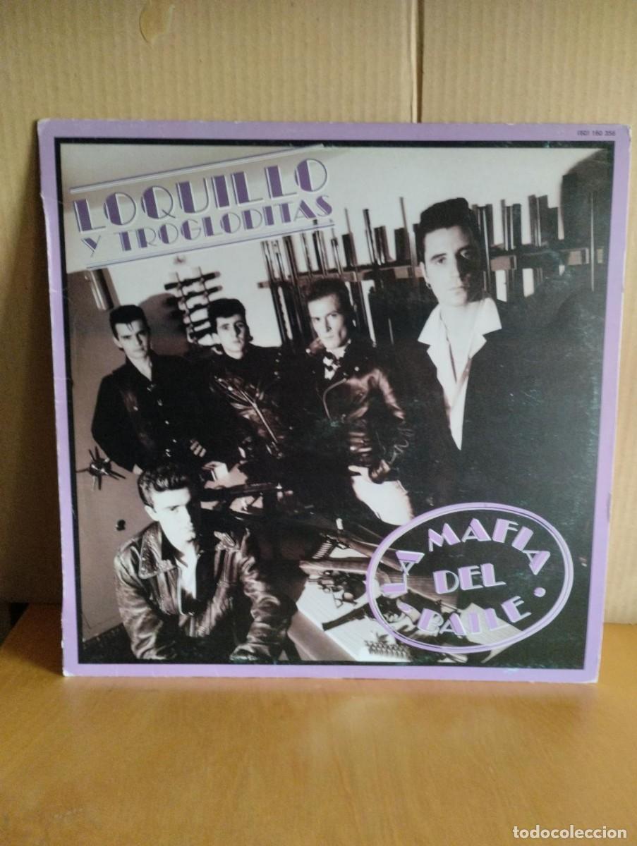Discos de vinilo: LOQUILLO Y TROGLODITAS --- LA MAFIA DEL BAILE - Foto 1