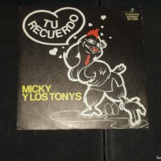 Discos de vinilo: MICKY Y LOS TONYS SINGLE TU RECUERDO PROMOCIONAL