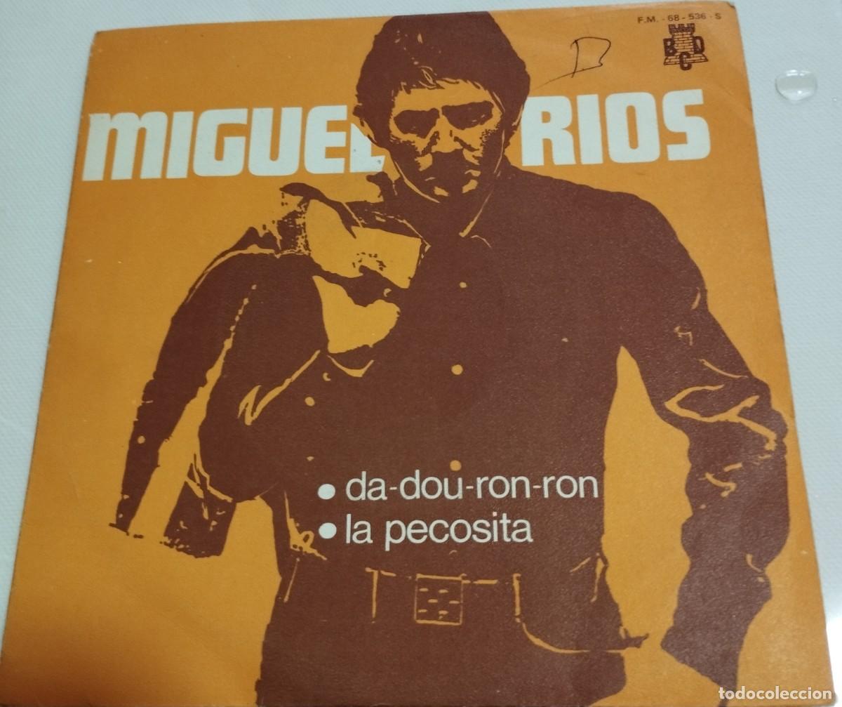 Discos de vinilo: MIGUEL RIOS-DA-DOU-RON-RON -HISPAVOX BCD F M 68 536-S-PEDIDO MINIMO 10 EUROS