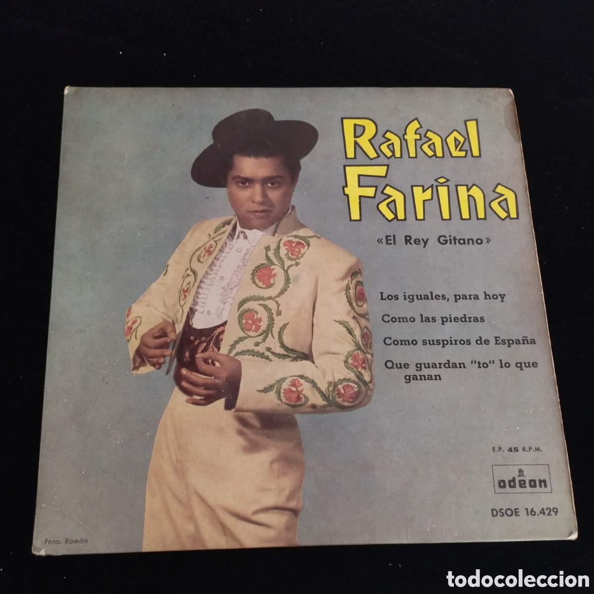 Discos de vinilo: EP - RAFAEL FARINA - EL REY GITANO - LOS IGUALES, PARA HOY - ODEON - Foto 1