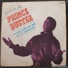 Discos de vinilo: PRINCE BUSTER - 7” SPAIN 1967 - RCA 3-10223 - AIN'T THAT SAYING A LOT (NO TENGO MUCHO QUE DECIR)
