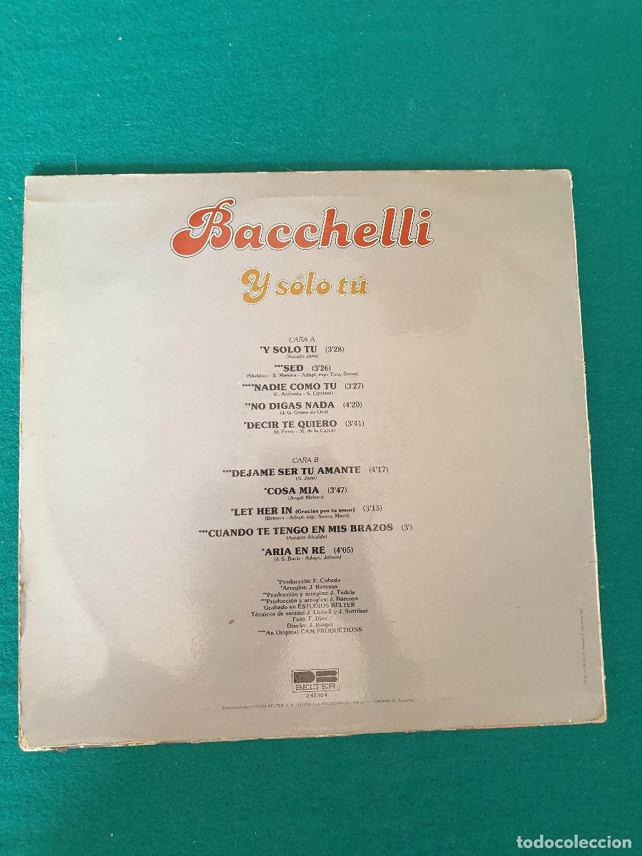 Discos de vinilo: Bacchelli &ndash; Y S&oacute;lo T&uacute; - Foto 2