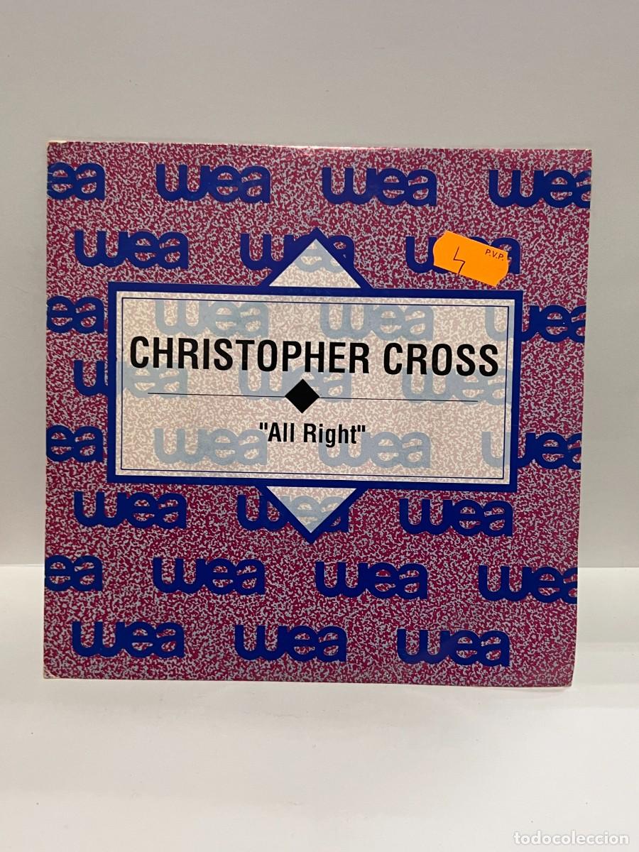 Discos de vinilo: SINGLE - CHRISTOPHER CROSS - ALL RIGHT - WB RECORDS - MADRID 1992 - Foto 1