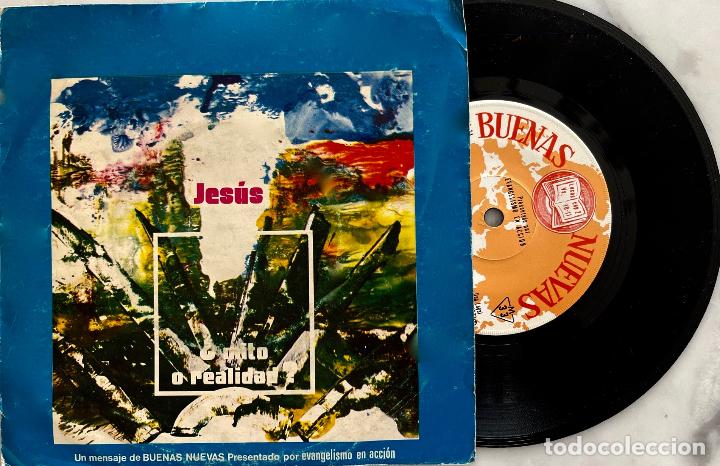 Discos de vinilo: JESUS MITO O REALIDAD. UN MENSAJE DE BUENAS NUEVAS POR EVANGELISMO EN ACCION. SINGLE 1973