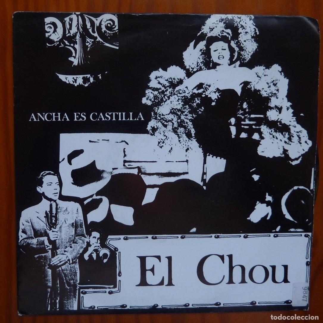 Discos de vinilo: ANCHA ES CASTILLA / EL CHOU / 1989 / SINGLE - Foto 1