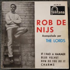 Discos de vinilo: ROB DE NIJS & THE LORDS - EP SPAIN 1963 - FONTANA 463294 - IF I HAD A HAMMER