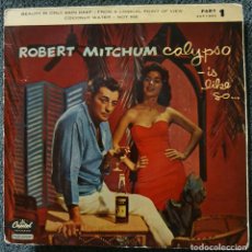 Discos de vinilo: ROBERT MITCHUM - EP SPAIN 1958 - CAPITOL 1-853 - CALYPSO IS LIKE SO - BEAUTY IS ONLY SKIN DEEP + 3