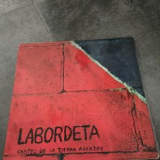 Discos de vinilo: VINILO LABORDETA - CANTES DE LA TIERRA ADENTRO