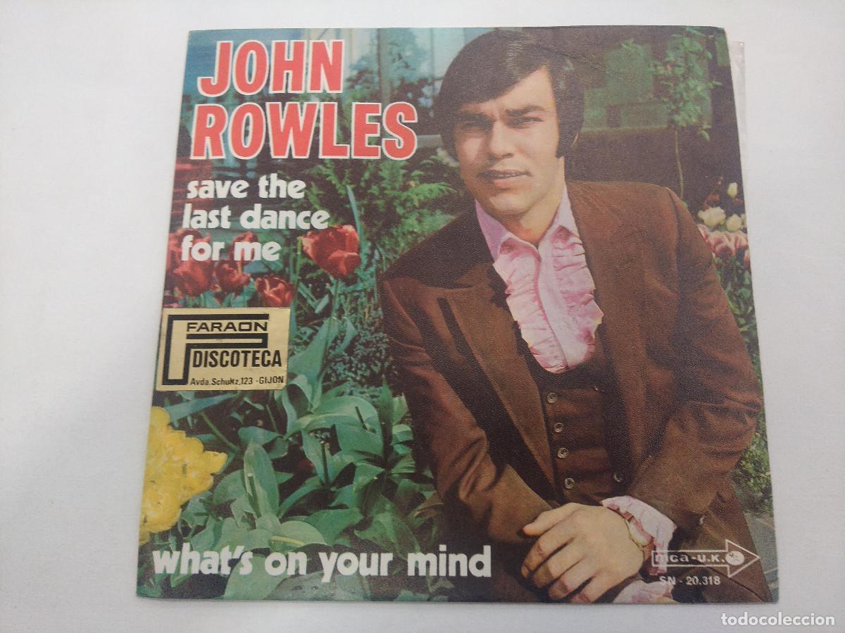 Discos de vinilo: JOHN ROWLES/SAVE THE LAST DANCE FOR ME/SINGLE. - Foto 1