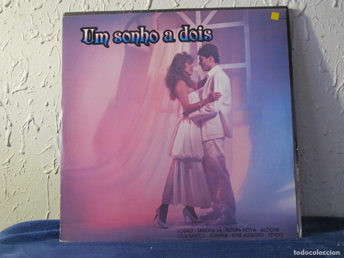 Dischi in vinile: Lulu Santos / Sandra de S&aacute; y m&aacute;s - Um Sonho A Dois - RCA Victor 130.0026 - 1988 - Edici&oacute;n Brasile&ntilde;a