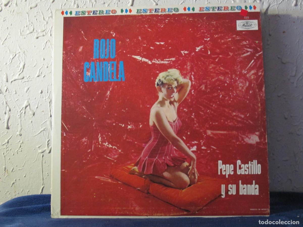 Dischi in vinile: Pepe Castillo Y Su Banda - Rojo Candela - Musart D 535 - Edici&oacute;n Mexicana