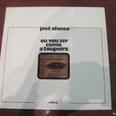 Discos de vinilo: JOSÉ AFONSO / EU VOU SER COMO A TOUPEIRA - PORTO 1972 ORFEU - COMO NUEVO