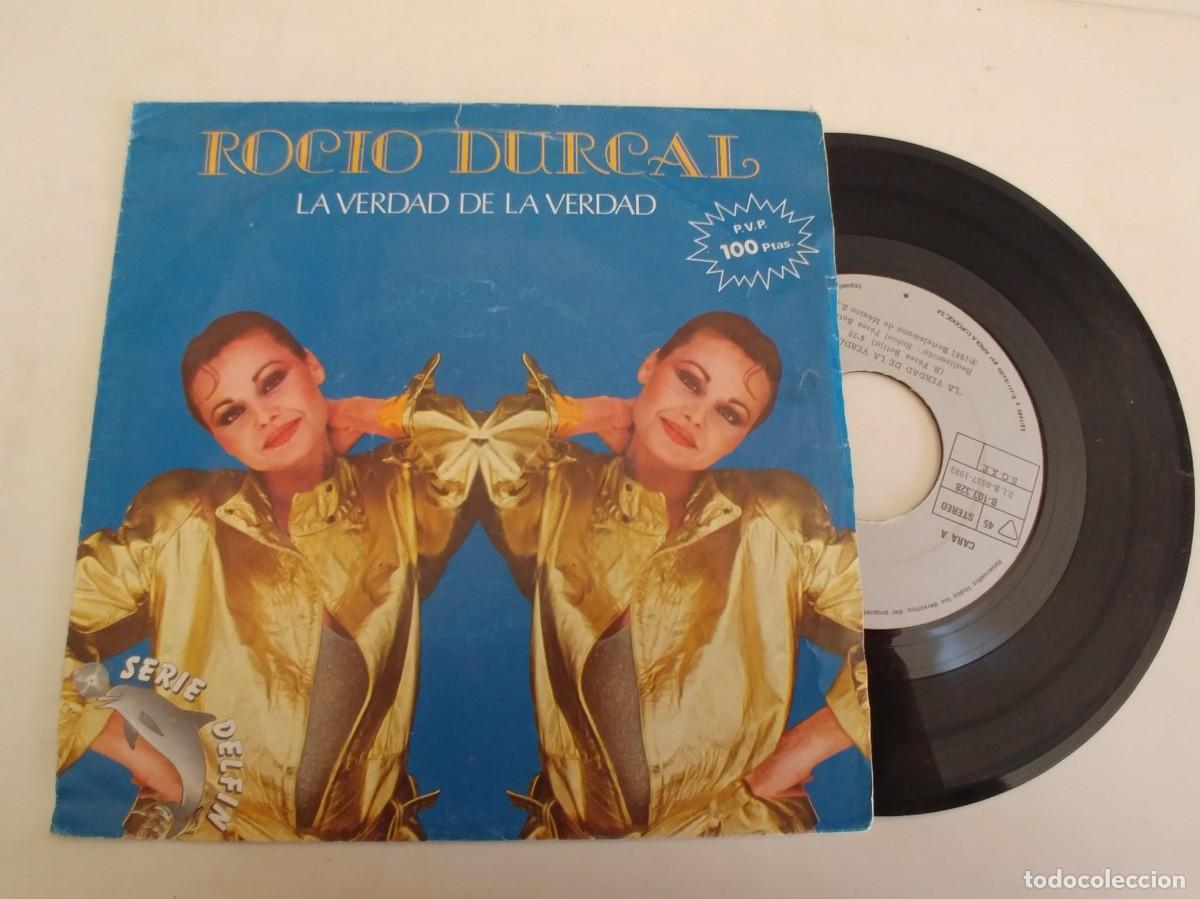 Discos de vinilo: ROCIO DURCAL-SINGLE LA VERDAD DE LA VERDAD - Foto 1