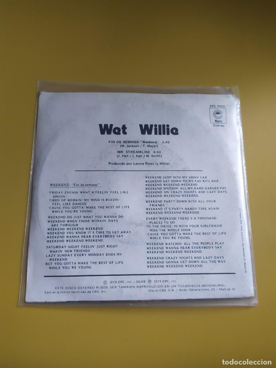 Discos de vinilo: Wet Willie - Weekend / Mr. Streamline 1979 - Foto 2