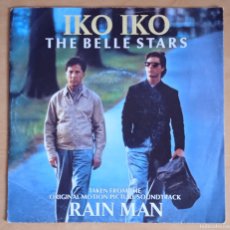 Discos de vinilo: RAIN MAN THE BELLE STARS ( IKO IKO ) HANS ZIMMER ( LEAVING WALLBROOK/ON THE ROAD ) 1988-EEC