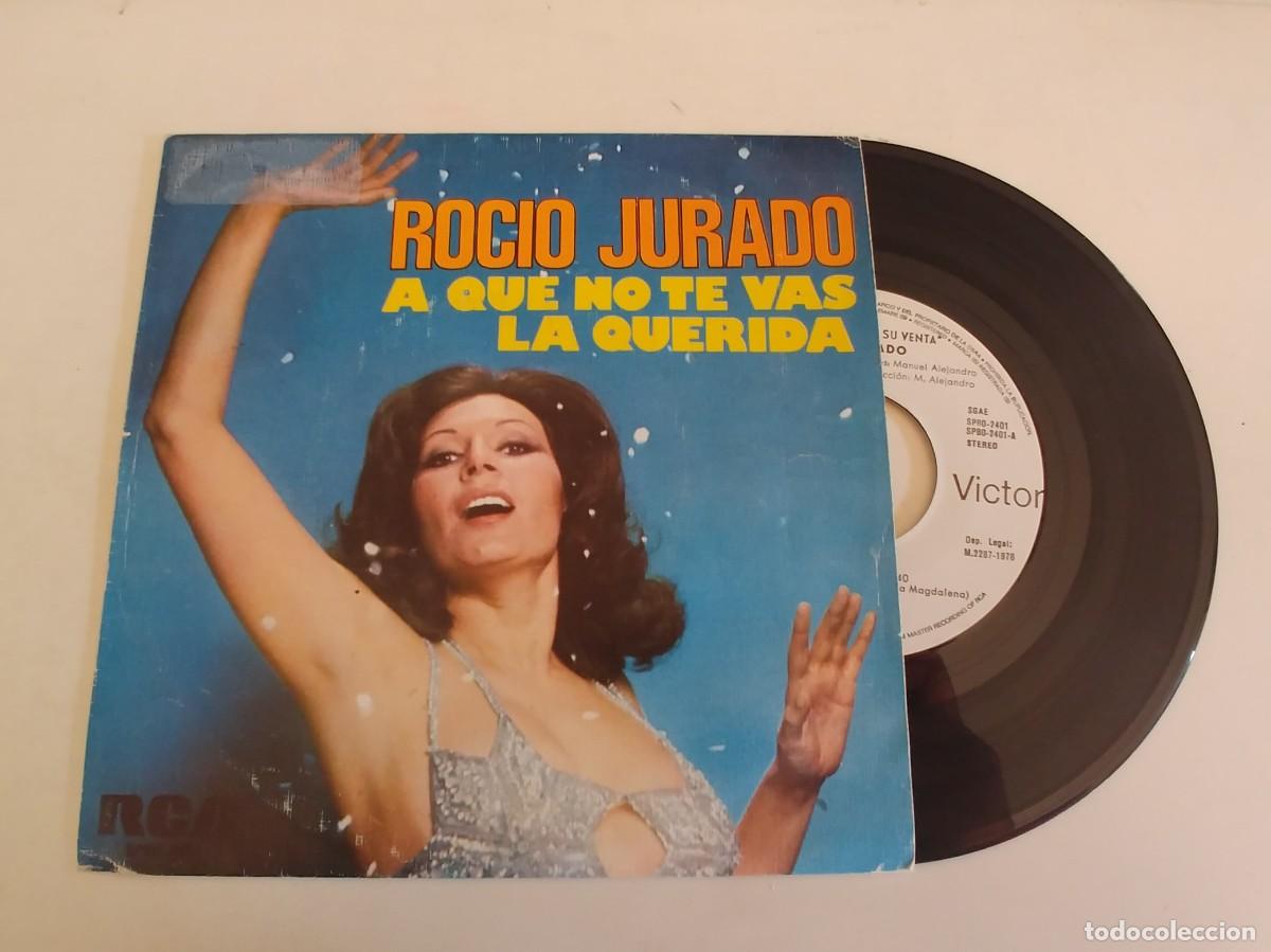 Discos de vinilo: ROCIO JURADO-SINGLE A QUE NO TE VAS - Foto 1