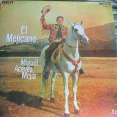 Discos de vinilo: MIGUEL ACEVES MEJIA - EL MEJICANO LP - ORIGINAL ESPAÑOL - RCA RECORDS 1968 MONOAURAL -