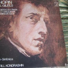 Discos de vinilo: CHOPIN CONCIERTO PARA PIANO 1 LP - EMIL GILELS - EDICION ESPAÑOLA - MELODIA RECORDS 1978 - MONOAURAL