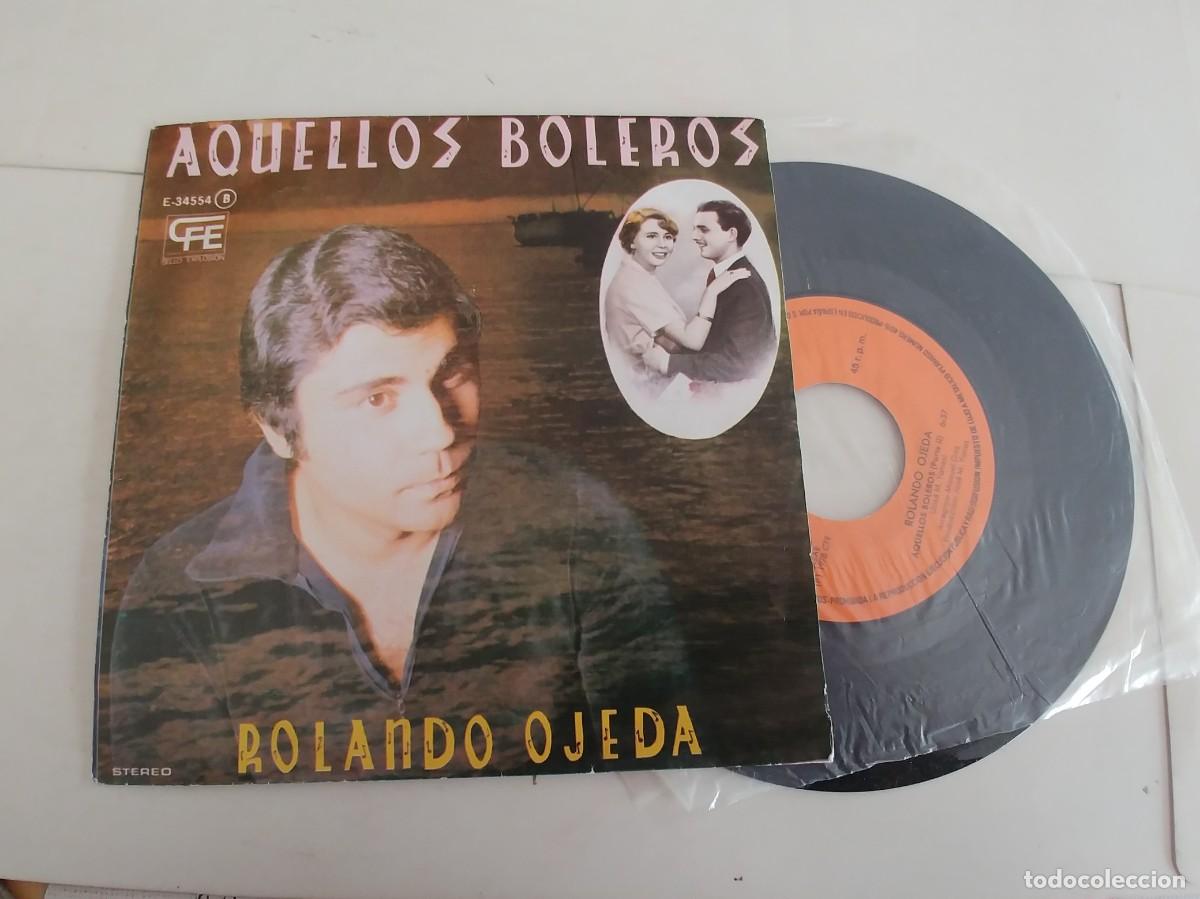 Discos de vinilo: ROLANDO OJEDA-SINGLE AQUELLOS BOLEROS-NUEVO - Foto 1