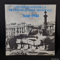 Discos de vinilo: LES TOURNANTS DE LA DEUXIEME GUERRE MONDIALE - DISCO VINILO 7” SINGLE (GM 4) / R-854
