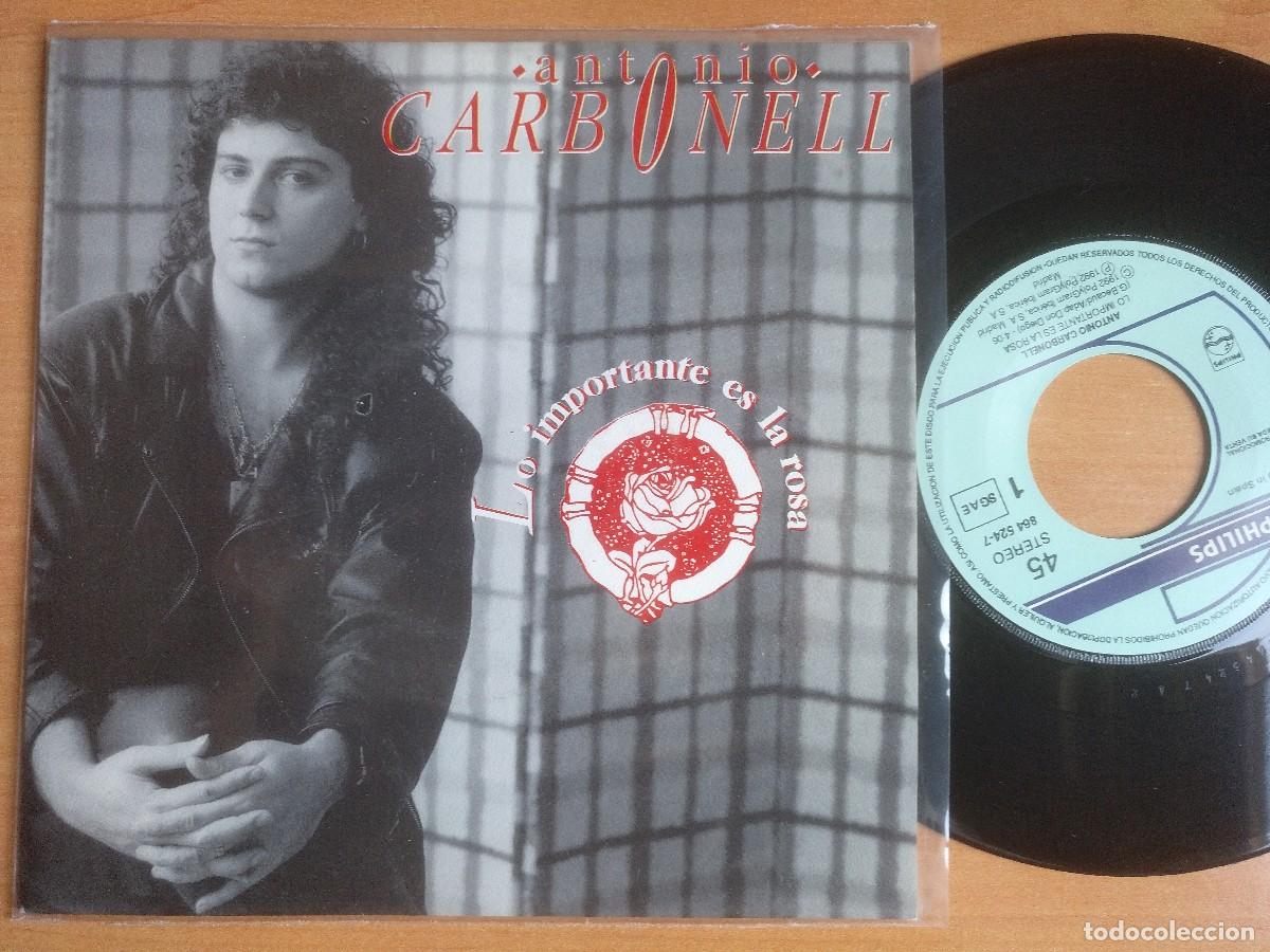 Discos de vinilo: ANTONIO CARBONELL LO IMPORTANTE ES LA ROSA - Foto 1