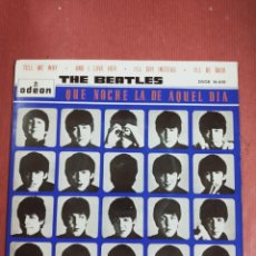 Discos de vinilo: THE BEATLES - QUE NOCHE LA DE AQUEL DIA - EP ODEON SPAIN 1964. TELL ME WHY + 3. DSOE 16.618