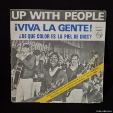 Discos de vinilo: UP WITH PEOPLE - ¡VIVA LA GENTE! - DISCO VINILO 7” SINGLE (360 255 PF) / R-862